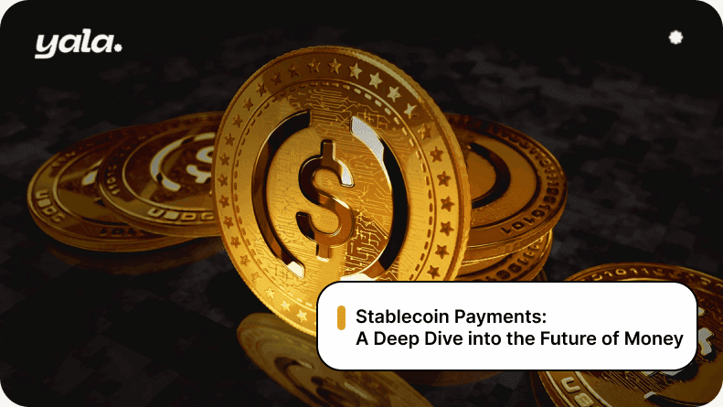 Stablecoin Payments: A Deep Dive into the Future of Money  